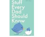 Stuff Every Dad Should Know
