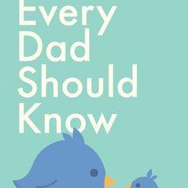 Stuff Every Dad Should Know