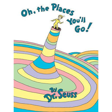 Oh The Places You'll Go